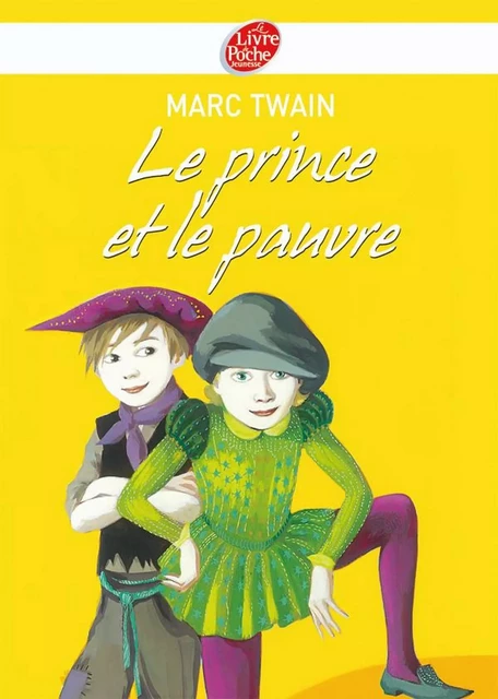 Le Prince et le Pauvre - Texte abrégé - Mark Twain, Aline Bureau - Livre de Poche Jeunesse