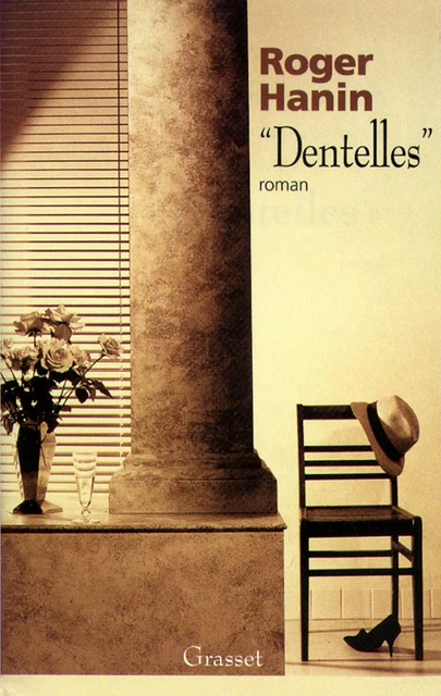 «Dentelles» - Roger Hanin - Grasset