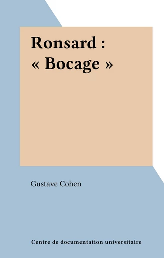 Ronsard : "Bocage" - Gustave Cohen - FeniXX réédition numérique