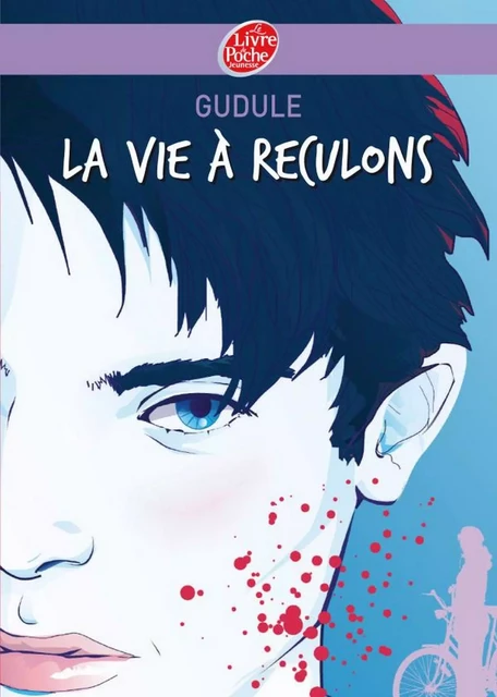 La vie à reculons -  Gudule - Livre de Poche Jeunesse