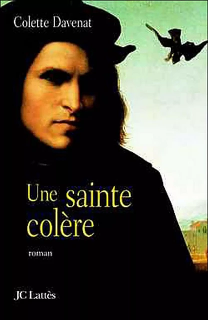 Une sainte colère - Colette Davenat - JC Lattès