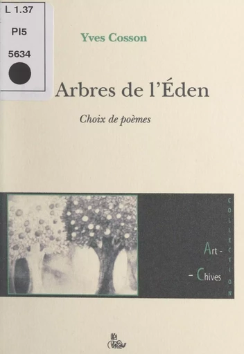 Les arbres de l'Éden - Yves Cosson - FeniXX réédition numérique