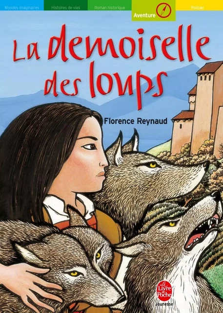 La demoiselle des loups - Florence Reynaud - Livre de Poche Jeunesse