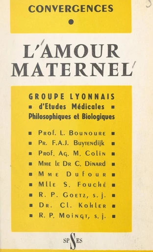 Amour maternel -  Groupe lyonnais d'études médicales, philosophiques et biologiques - FeniXX réédition numérique