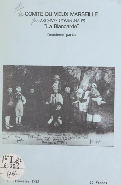 Le quartier de La Blancarde hier et aujourd'hui (2) - Albert Bodin - FeniXX réédition numérique