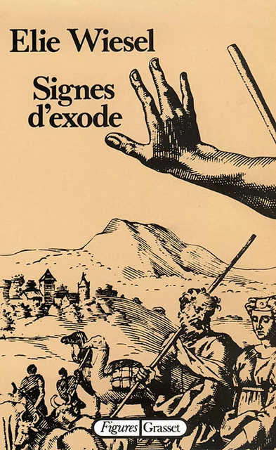 Signes d'exode - Élie Wiesel - Grasset