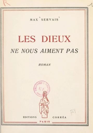 Les dieux ne nous aiment pas - Max Servais - FeniXX réédition numérique