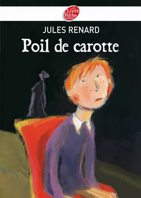 Poil de carotte - Texte intégral - Jules Renard - Livre de Poche Jeunesse