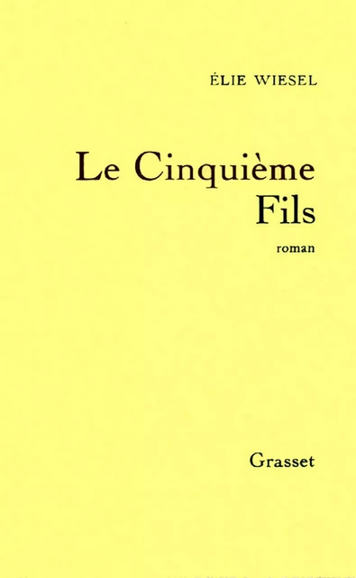 Le cinquième fils - Élie Wiesel - Grasset