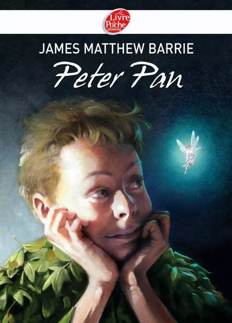 Peter Pan -Texte intégral - James Matthew Barrie, Olivier-Marc Nadel - Livre de Poche Jeunesse