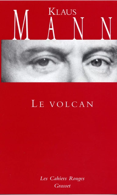 Le volcan - Klaus Mann - Grasset