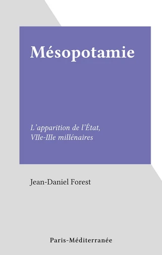 Mésopotamie - Jean-Daniel Forest - FeniXX réédition numérique