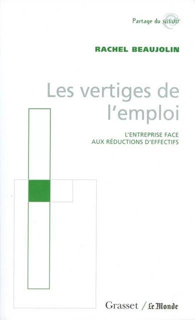 Les vertiges de l'emploi - Rachel Beaujolin - Grasset