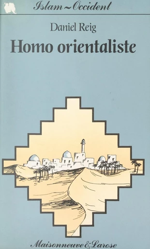 Homo orientaliste (5) - Daniel Reig - FeniXX réédition numérique