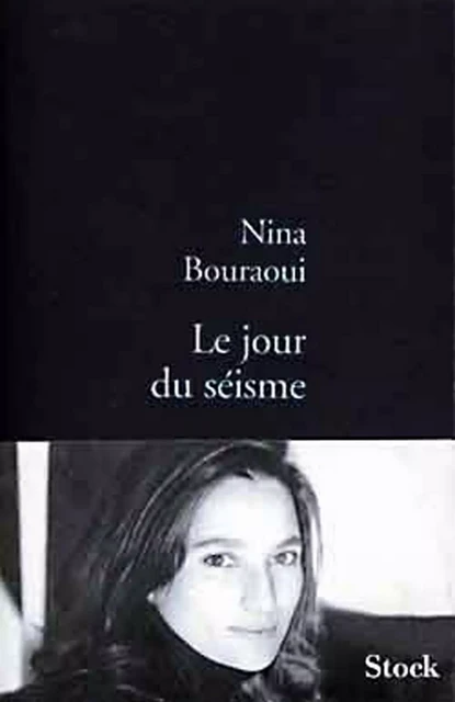 Le jour du séisme - Nina Bouraoui - Stock