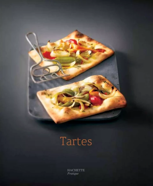 Tartes - Catherine Moreau - Hachette Pratique