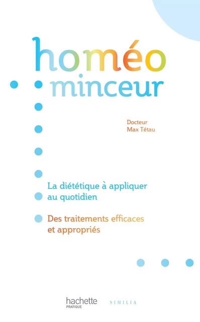 Homeo minceur - Docteur Max Tetau - Hachette Pratique