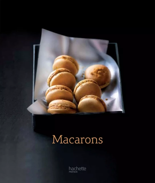 Macarons -12 - Myriam Darmoni - Hachette Pratique