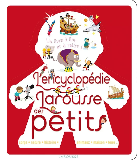 L'encyclopédie des petits -  Collectif - Larousse