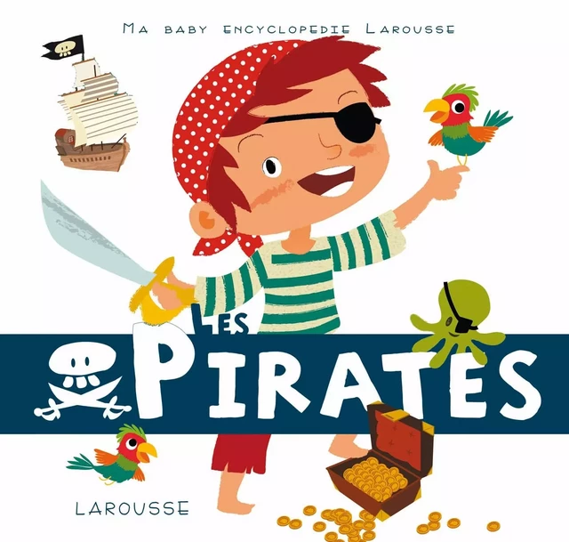 Les pirates - Valérie Guidoux - Larousse