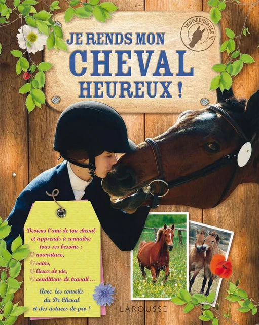 Je rends mon cheval heureux - Laure Marandet, Charlotte Clergeau - Larousse