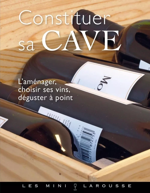 Constituer sa cave -  Collectif - Larousse