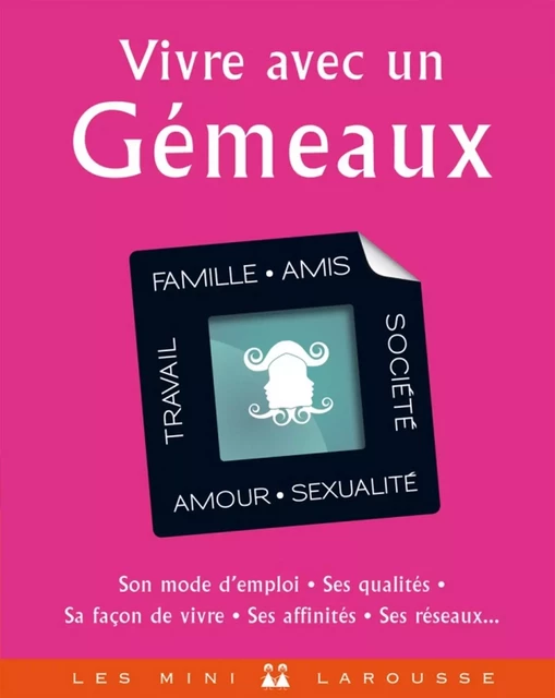 Vivre avec un Gémeaux -  Collectif - Larousse