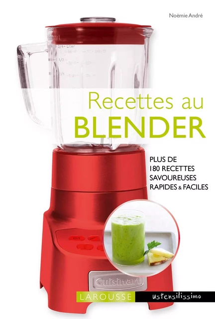 Recettes au blender - Noëmie André - Larousse