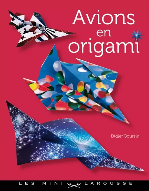 Avions en origami - Didier Boursin - Larousse