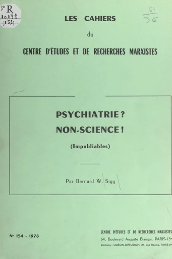 Psychiatrie ? non-science ! (impubliables) - Bernard W. Sigg - FeniXX réédition numérique