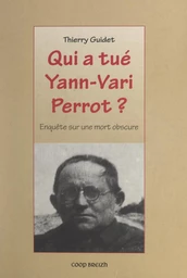 Qui a tué Yann-Vari Perrot ?