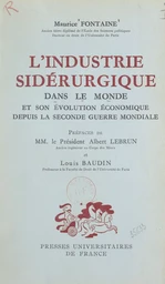 L'industrie sidérurgique dans le monde et son évolution économique depuis la Seconde Guerre mondiale