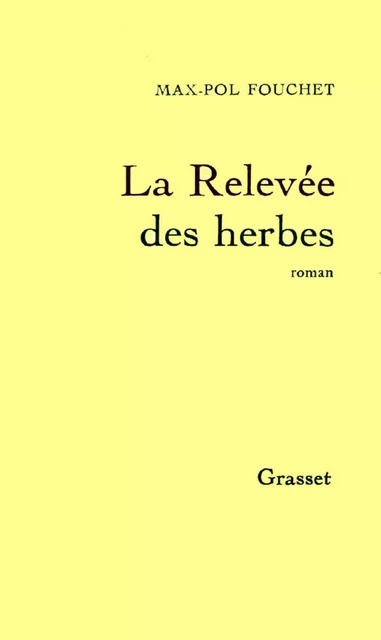 La Relevée des herbes - Max-Pol Fouchet - Grasset