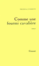 Comme une fourmi cavalière