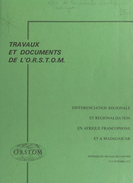 Différenciation régionale et régionalisation en Afrique francophone et à Madagascar -  Collectif,  Office de la recherche scientifique et technique outre-mer (ORSTOM) - FeniXX réédition numérique