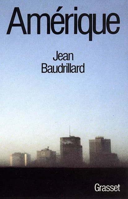 Amérique - Jean Baudrillard - Grasset