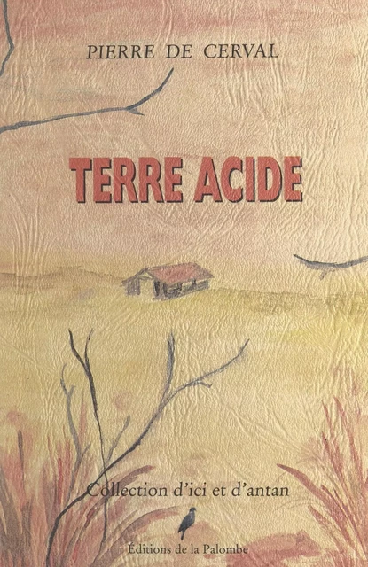 Terre acide - Pierre de Cerval - FeniXX réédition numérique