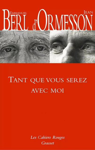 Tant que vous penserez à moi - Emmanuel Berl, Jean d' Ormesson - Grasset