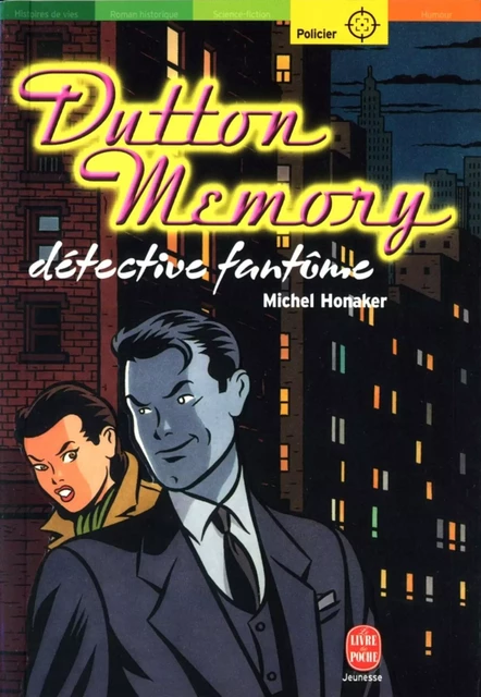 Dutton Memory, détective fantôme - Michel Honaker - Livre de Poche Jeunesse