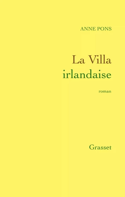 La Villa irlandaise - Anne Pons - Grasset