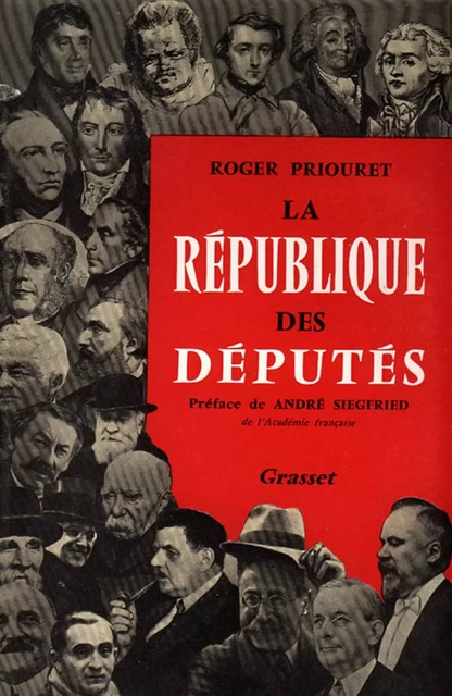 La république des députés - Roger Priouret - Grasset