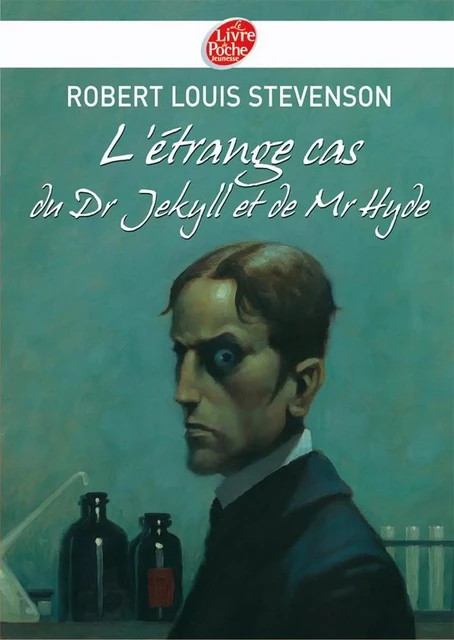 L'étrange cas du Dr Jekyll et de Mr Hyde - Texte intégral - Robert Louis Stevenson - Livre de Poche Jeunesse