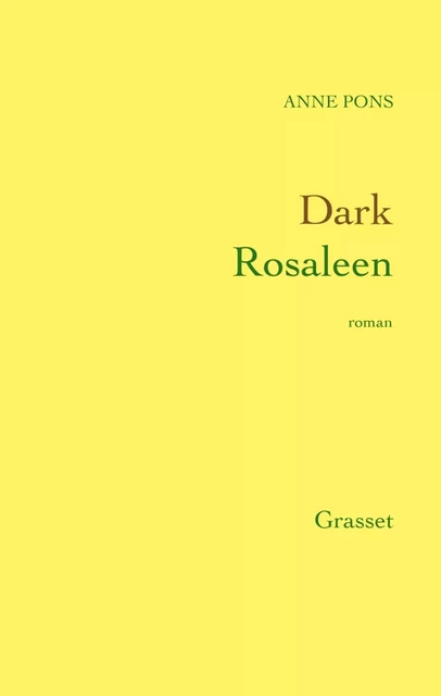 Dark Rosaleen - Anne Pons - Grasset