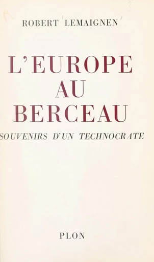 L'Europe au berceau - Robert Lemaignen - FeniXX réédition numérique