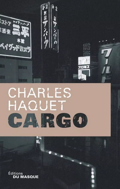 Cargo - Charles Haquet - Le Masque