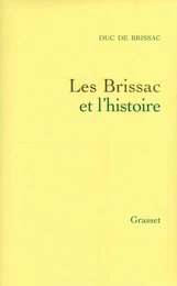 Les Brissac et l'histoire