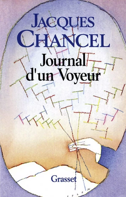 Le journal d'un voyeur - Jacques Chancel - Grasset