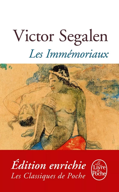 Les Immémoriaux - Victor Ségalen - Le Livre de Poche