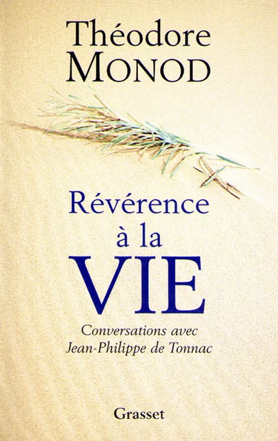 Révérence à la Vie - Théodore Monod - Grasset