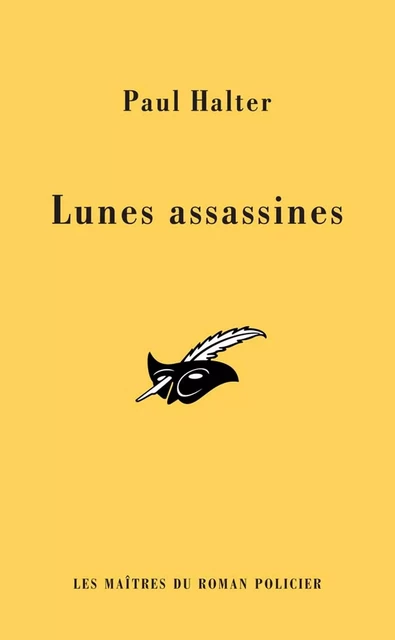 Les lunes assassines (INEDIT) - Paul Halter - Le Masque